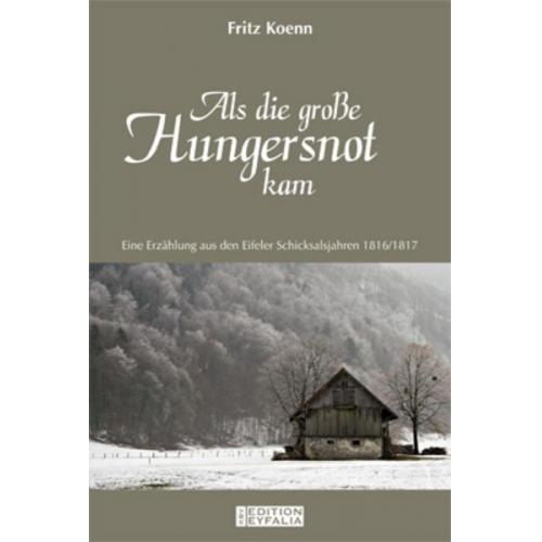 Fritz Koenn - Als die große Hungersnot kam