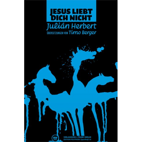 Julián Herbert Mónica Álvarez - Jesus liebt dich nicht