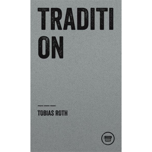 Tobias Roth - Tradition