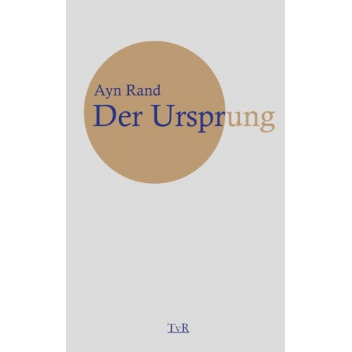 Ayn Rand - Der Ursprung