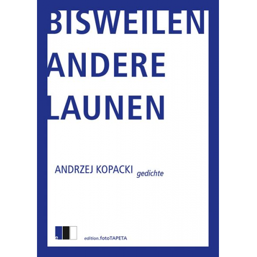 Andrzej Kopacki - Bisweilen andere Launen