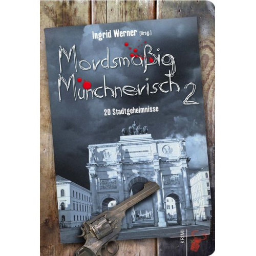 Mordsmäßig Münchnerisch 2