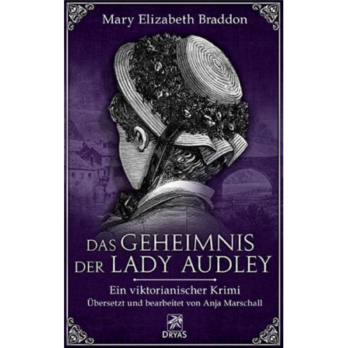 Mary Elizabeth Braddon - Das Geheimnis der Lady Audley