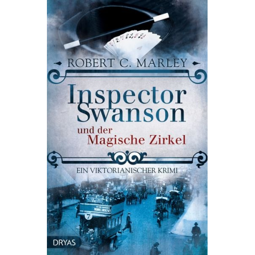 Robert C. Marley - Inspector Swanson und der Magische Zirkel / Inspector Swanson Band 3