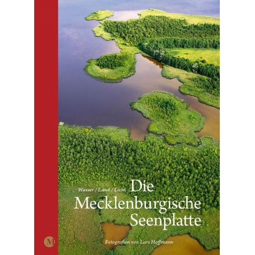 Lars Hoffmann - Die Mecklenburgische Seenplatte