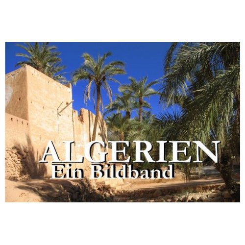 Bart Matthews - Algerien - Ein Bildband