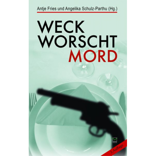 Weck, Worscht - Mord!