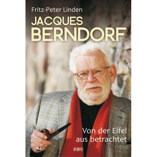 Fritz Peter Linden - Jacques Berndorf - Von der Eifel aus betrachtet