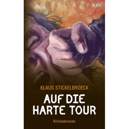 Klaus Stickelbroeck - Auf die harte Tour / Hartmann Band 4