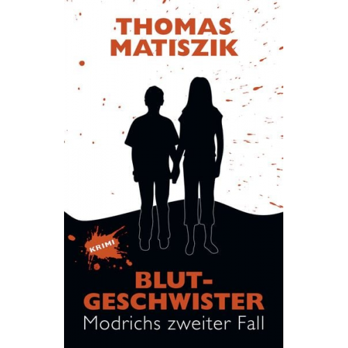 Thomas Matiszik - Blutgeschwister