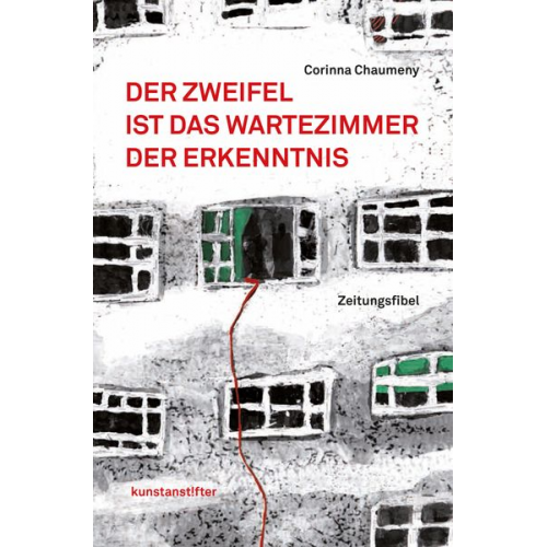 Corinna Chaumeny - Der Zweifel ist das Wartezimmer der Erkenntnis