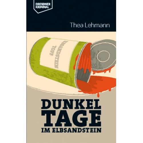 Thea Lehmann - Dunkeltage im Elbsandstein