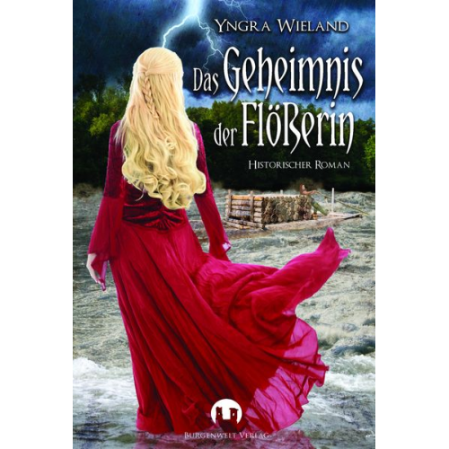 Yngra Wieland - Das Geheimnis der Flößerin