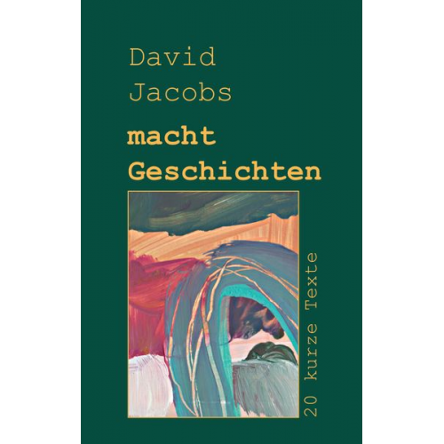 Jacobs David - Macht Geschichten