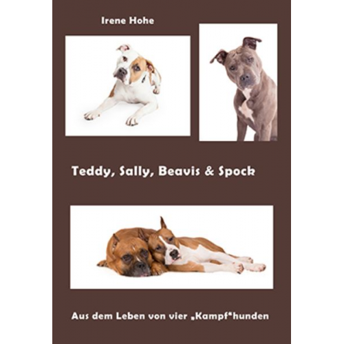 Irene Hohe - Teddy, Sally, Beavis & Spock