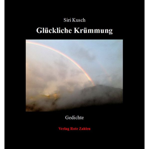 Siri Kusch - Glückliche Krümmung