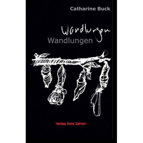 Catharine Buck - Wandlungen