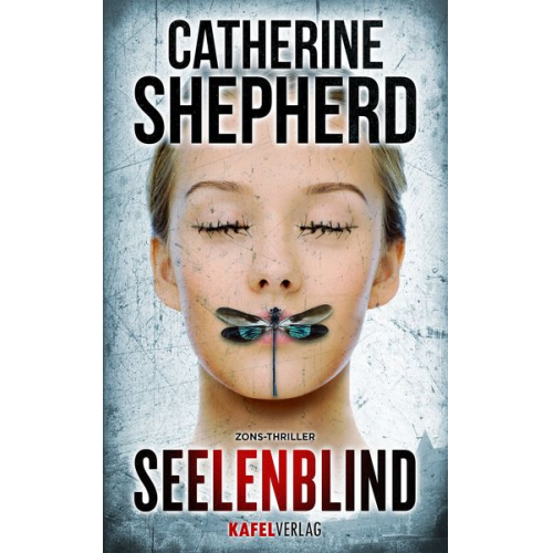 Catherine Shepherd - Seelenblind / Zons-Thriller Band 6