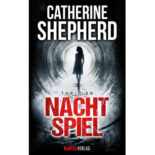 Catherine Shepherd - Nachtspiel: Thriller