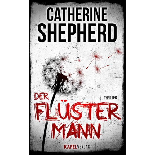 Catherine Shepherd - Der Flüstermann: Thriller