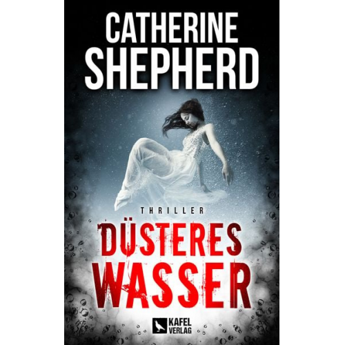 Catherine Shepherd - Düsteres Wasser: Thriller