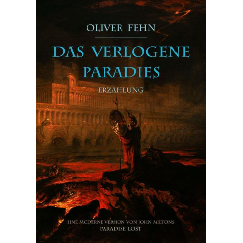 Oliver Fehn - Das verlogene Paradies