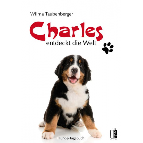 Wilma Taubenberger - Charles entdeckt die Welt