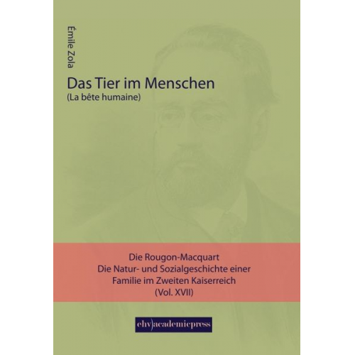 Emile Zola - Zola, E: Tier im Menschen