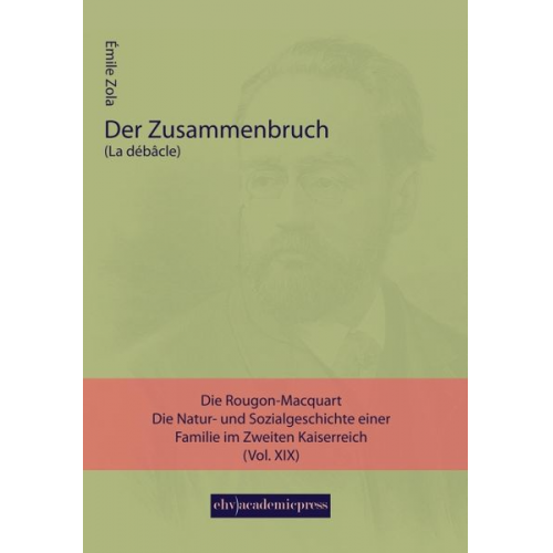 Emile Zola - Zola, E: Zusammenbruch