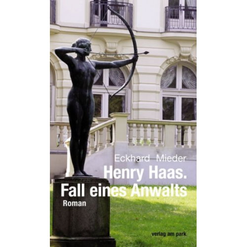 Eckhard Mieder - Henry Haas. Fall eines Anwalts