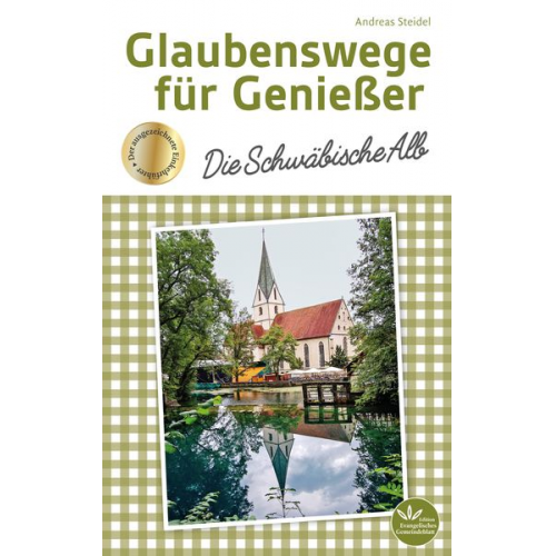 Andreas Steidel - Glaubenswege für Genießer