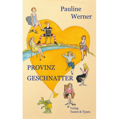 Pauline Werner - Provinzgeschnatter