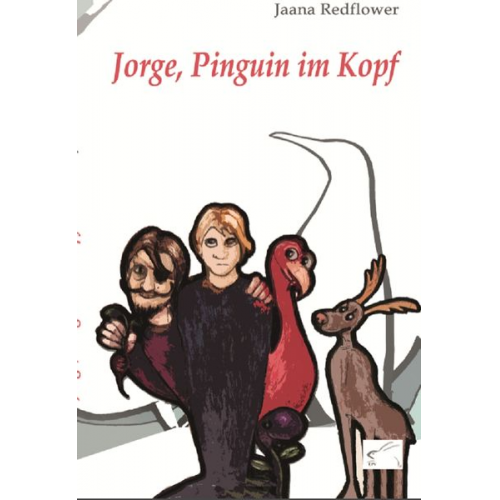 Jaana Redflower - Jorge, Pinguin im Kopf