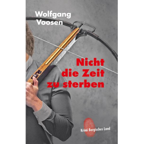 Wolfgang Voosen - Nicht die Zeit zu sterben