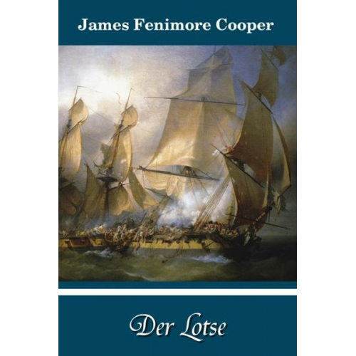 James Fenimore Cooper - Der Lotse