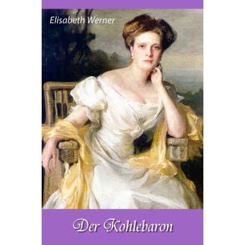 Elisabeth Werner - Der Kohlebaron