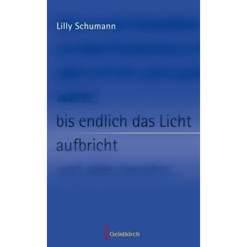 Lilly Schumann - Bis endlich das Licht aufbricht