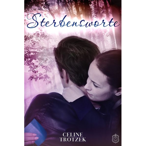 Celine Trotzek - Sterbensworte