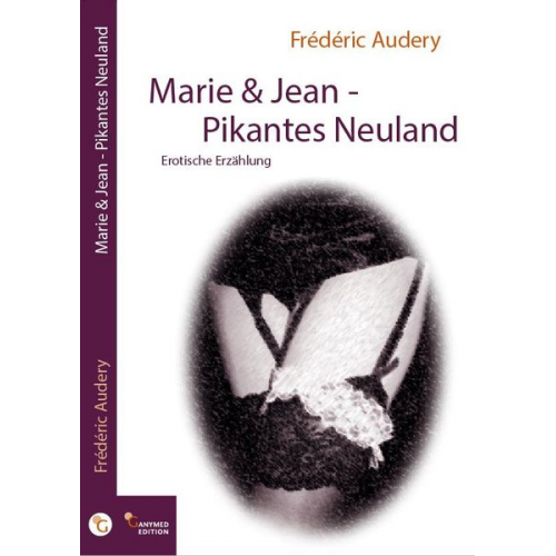 Frédéric Audery - Marie & Jean - Pikantes Neuland