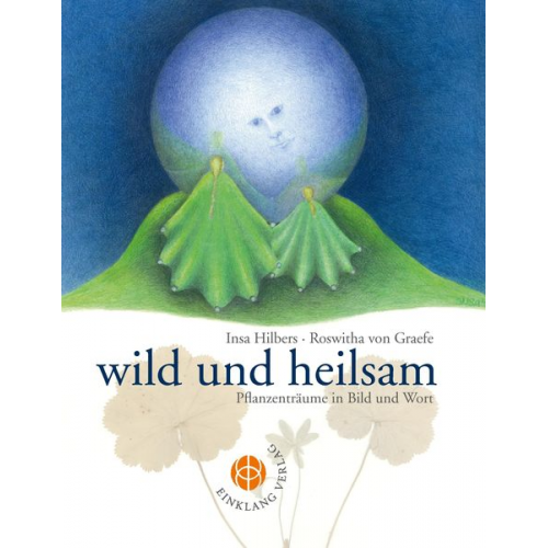 Insa Hilbers Roswitha Graefe - Wild und heilsam