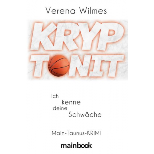 Verena Wilmes - Kryptonit - Ich kenne deine Schwäche