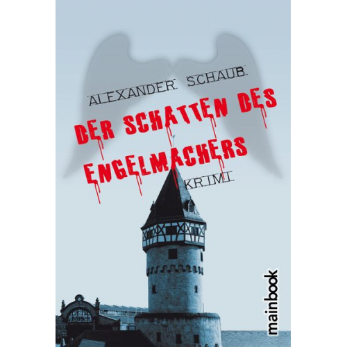 Alexander Schaub - Der Schatten des Engelmachers