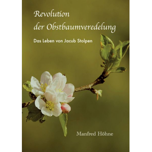 Manfred Höhne - Revolution der Obstbaumveredelung