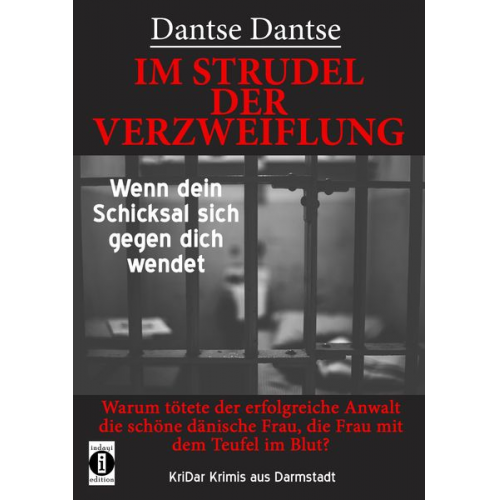 Dantse Dantse - IM STRUDEL DER VERZWEIFLUNG - Wenn dein Schicksal sich gegen dich wendet