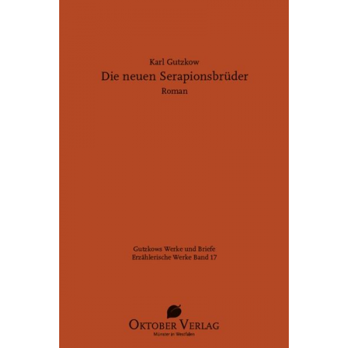 Karl Gutzkow - Die neuen Serapionsbrüder