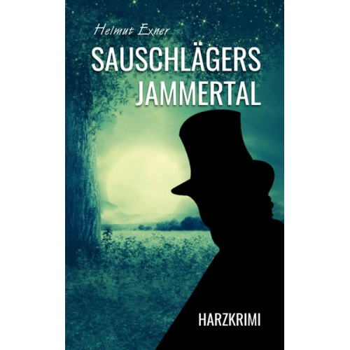 Helmut Exner - Sauschlägers Jammertal