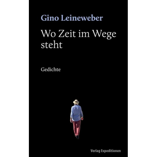 Gino Leineweber - Wo Zeit im Wege steht