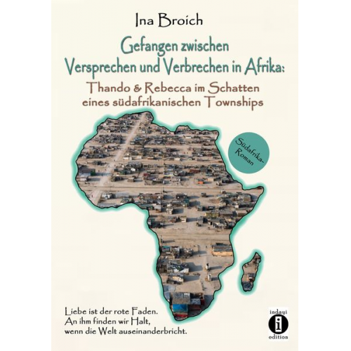 Ina Broich - Gefangen zwischen Versprechen und Verbrechen in Afrika