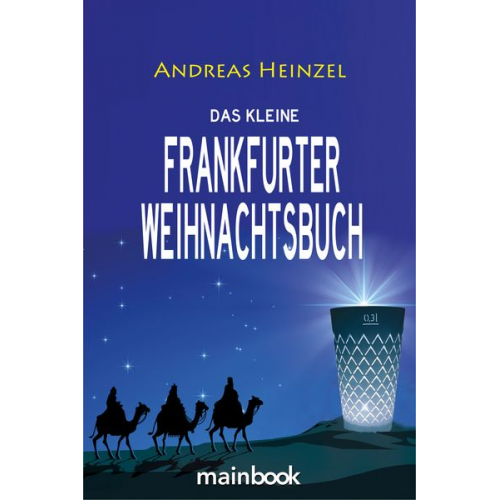 Andreas Heinzel - Das kleine Frankfurter Weihnachtsbuch