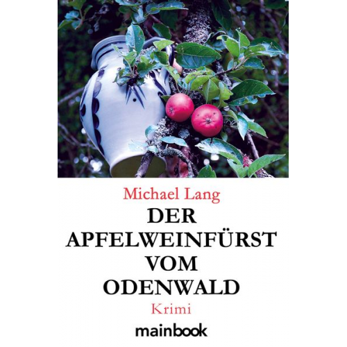 Michael Lang - Der Apfelweinfürst vom Odenwald